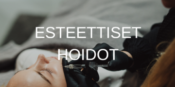 ESTEETTISET HOIDOT