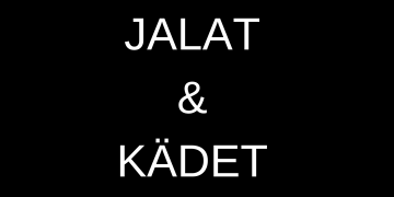 KÄDET JA JALAT