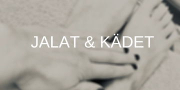 JALKAHOITO JA MANIKYYRI